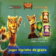 jogar tigrinho de graca